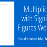 Multiplying With Significant Figures Worksheet STEM